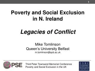 Third Peter Townsend Memorial Conference Poverty and Social Exclusion in the UK