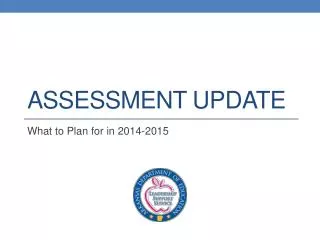 Assessment Update