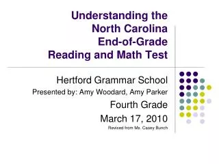 Understanding the North Carolina End-of-Grade Reading and Math Test