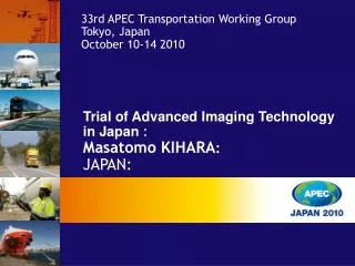 Trial of Advanced Imaging Technology in Japan : Masatomo KIHARA : JAPAN: