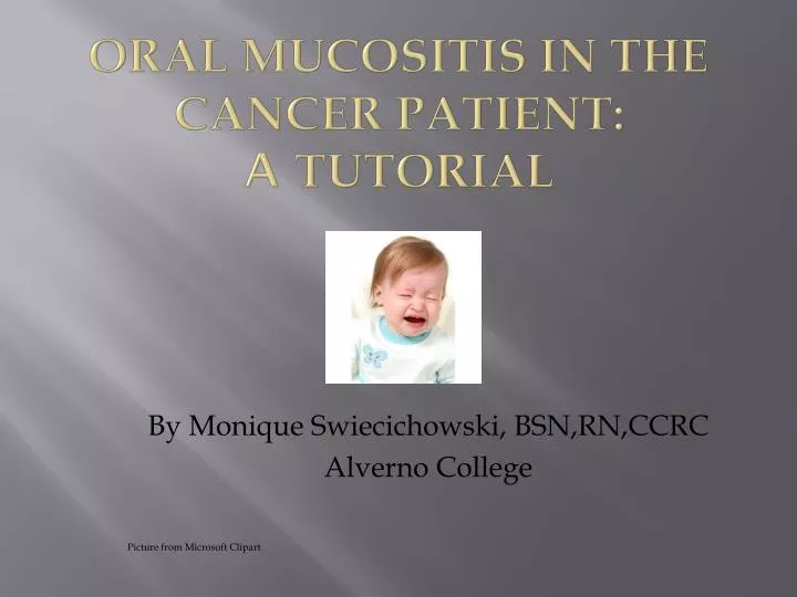 oral mucositis in the cancer patient a tutorial