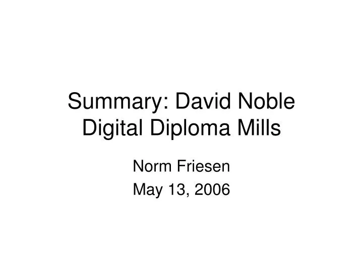 summary david noble digital diploma mills