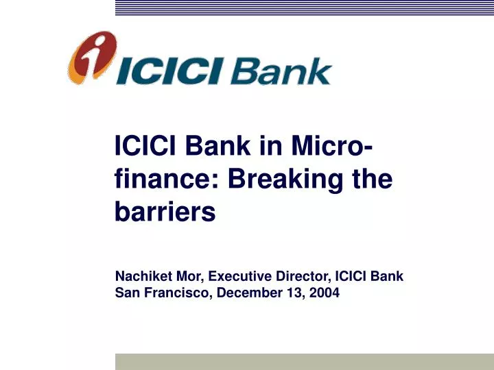icici bank in micro finance breaking the barriers