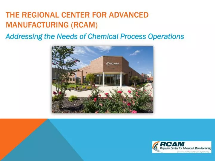the regional center for advanced manufacturing rcam