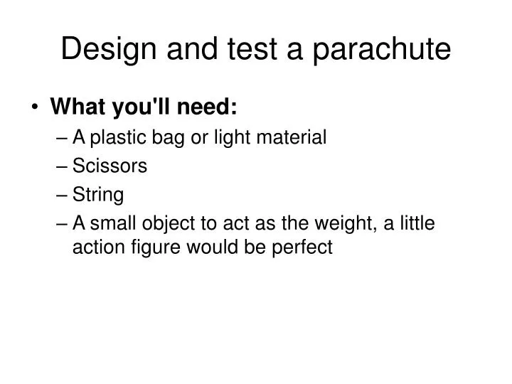 design and test a parachute