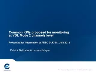 Common KPIs proposed for monitoring at VDL Mode 2 channels level