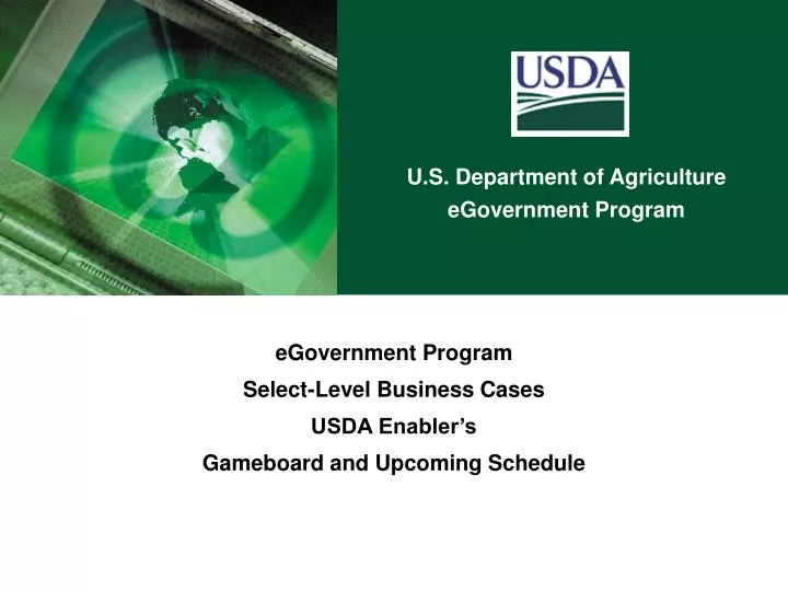 egovernment program select level business cases usda enabler s gameboard and upcoming schedule