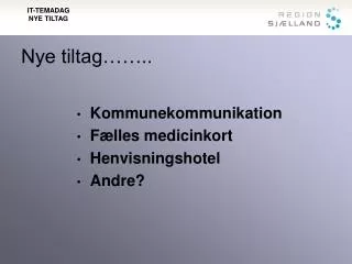 nye tiltag