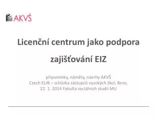 licen n centrum jako podpora zaji ov n eiz