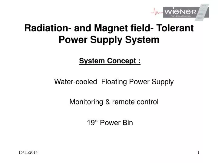 radiation and magnet field tolerant power supply system