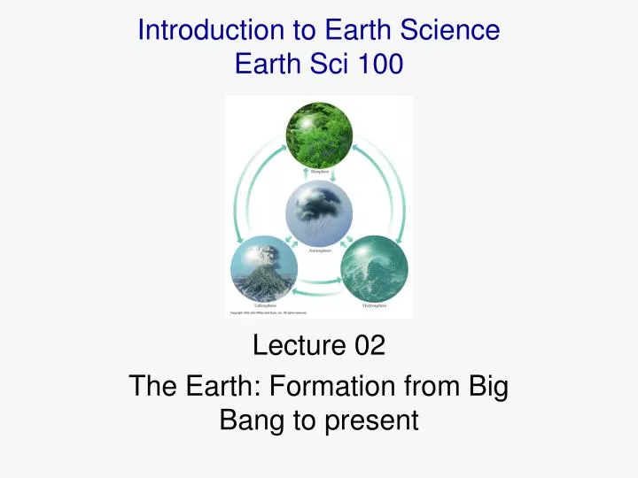 lecture 02 the earth formation from big bang to present