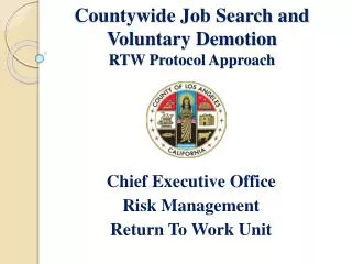 Countywide Job Search and Voluntary Demotion RTW Protocol Approach