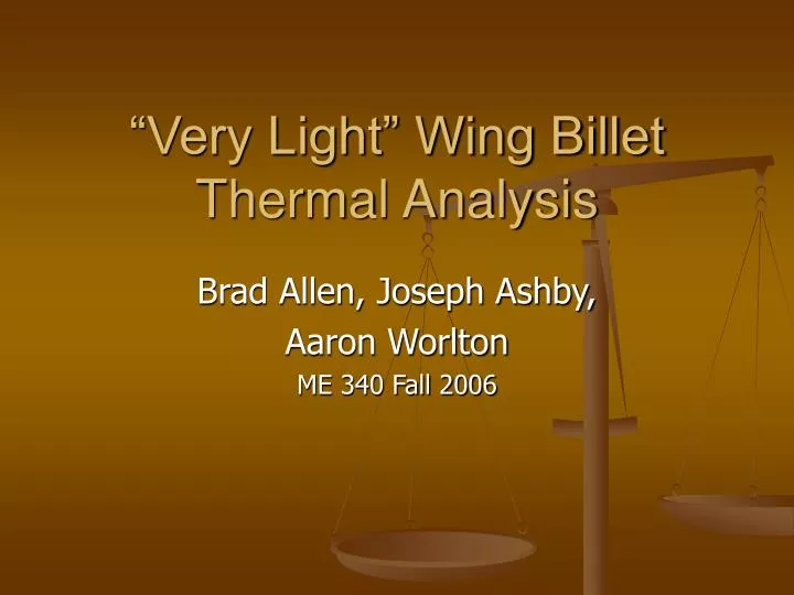 very light wing billet thermal analysis
