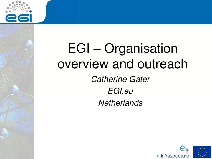 egi organisation overview and outreach