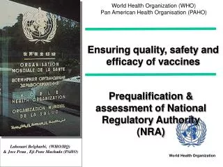 Ensuring quality, safety and efficacy of vaccines