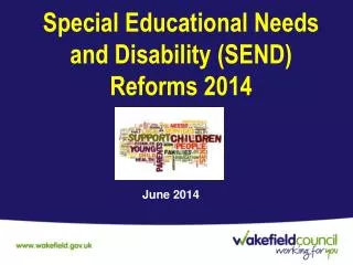 Special Educational Needs and Disability (SEND) Reforms 2014