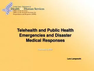 Telehealth and Public Health Emergencies and Disaster Medical Responses