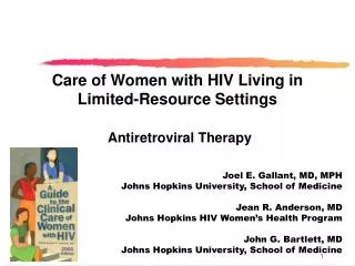 Care of Women with HIV Living in Limited-Resource Settings Antiretroviral Therapy