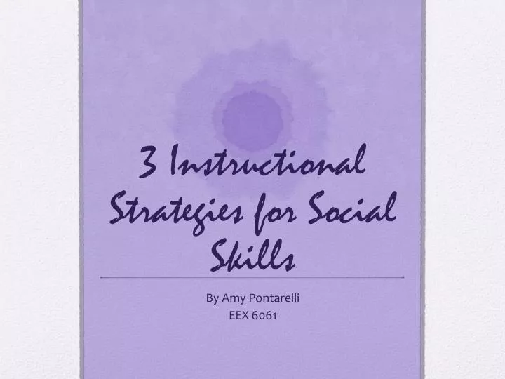 3 instructional strategies for social skills