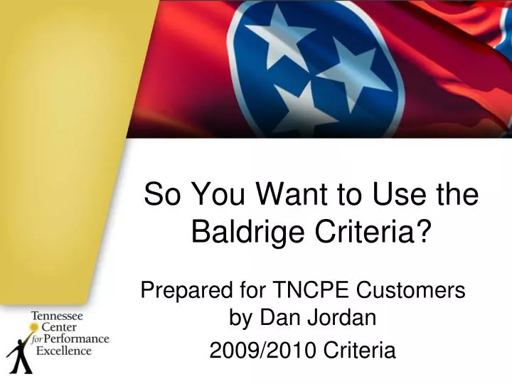 so you want to use the baldrige criteria