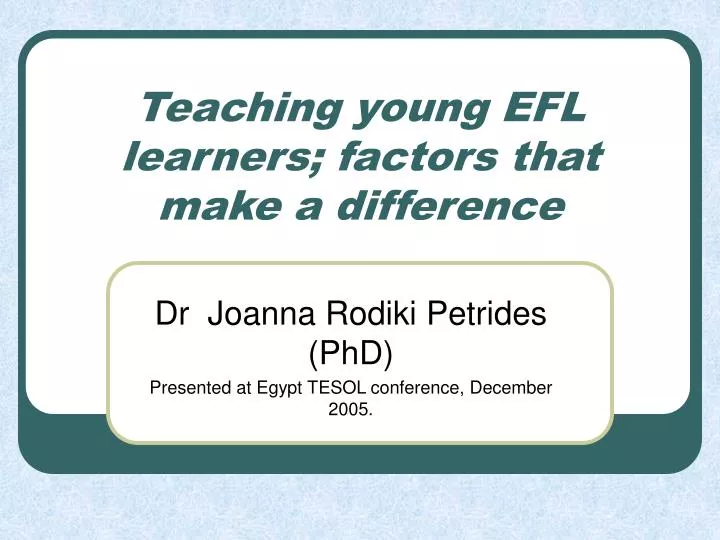 teaching young efl learners factors that make a difference