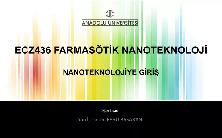 ecz436 farmas t k nanoteknoloj nanoteknoloj ye g r