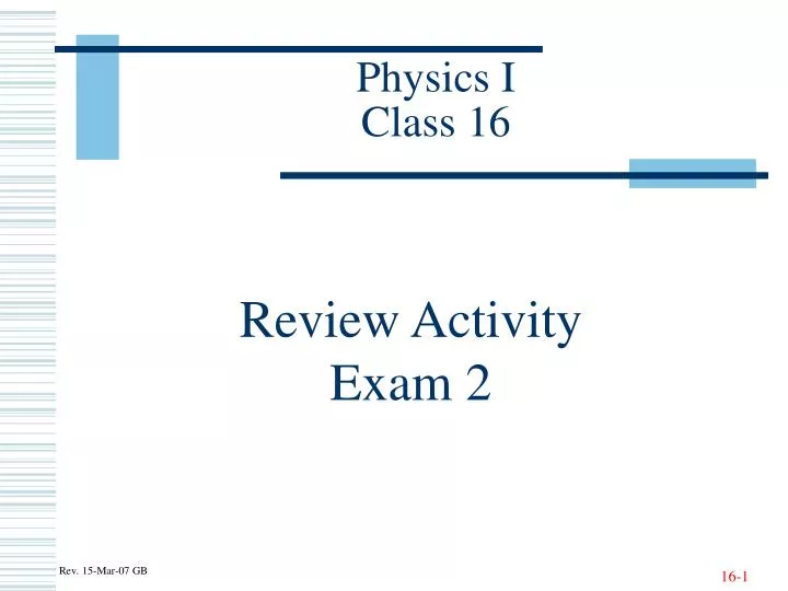 physics i class 16