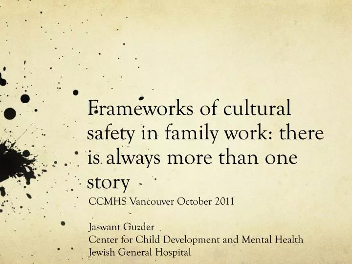 frameworks of cultural safety in family work there is always more than one story