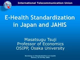 E-Health Standardization in Japan and JAHIS
