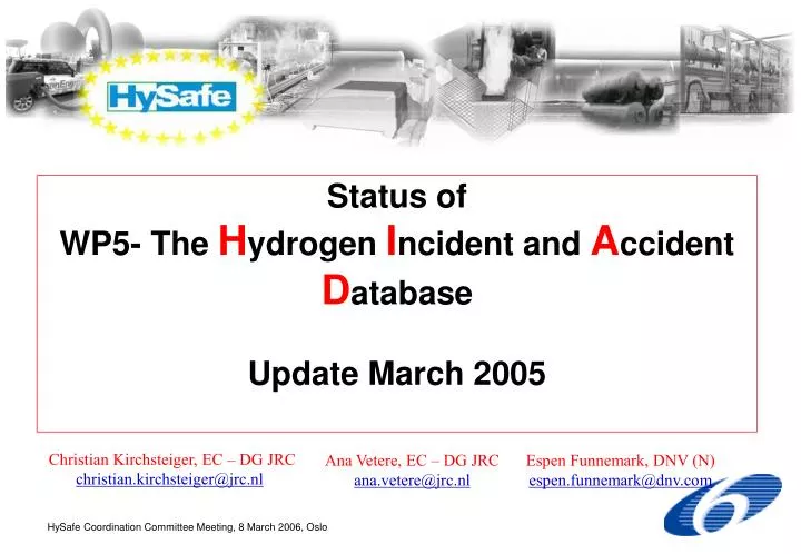 status of wp5 the h ydrogen i ncident and a ccident d atabase update march 2005