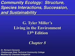 Community Ecology: Structure, Species Interactions, Succession, and Sustainability