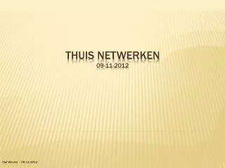 thuis netwerken 09 11 2012