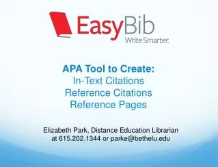 APA Tool to Create: In-Text Citations Reference Citations Reference Pages