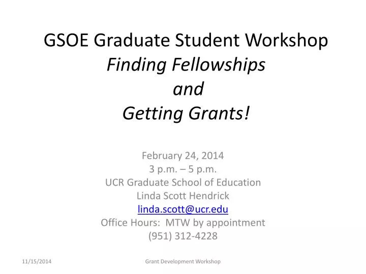 gsoe graduate student workshop finding fellowships and getting grants