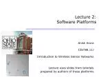 Lecture 2: Software Platforms - slide 1