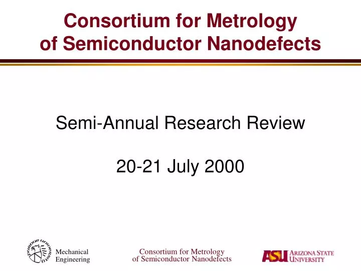 consortium for metrology of semiconductor nanodefects