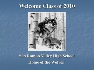 Welcome Class of 2010