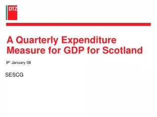 A Quarterly Expenditure Measure for GDP for Scotland