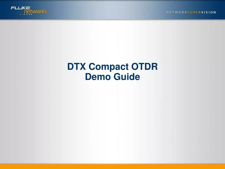 dtx compact otdr demo guide