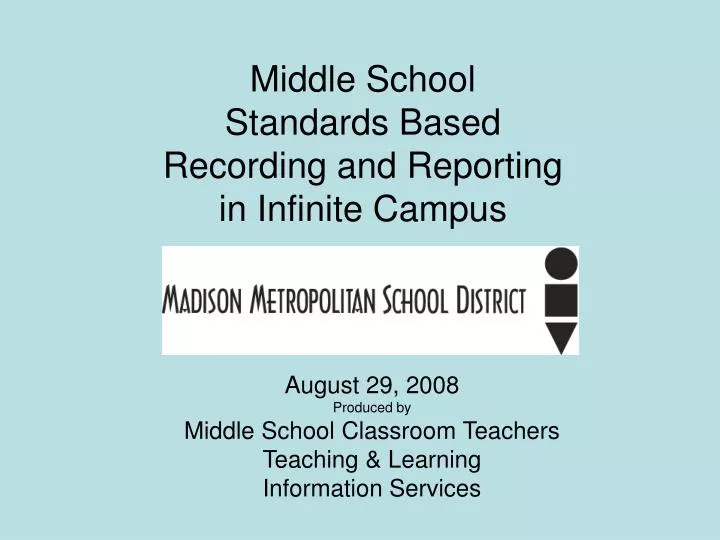 middle school standards based recording and reporting in infinite campus