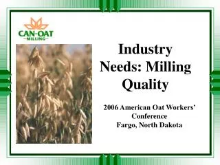 Industry Needs: Milling Quality