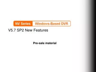 V5.7 SP2 New Features