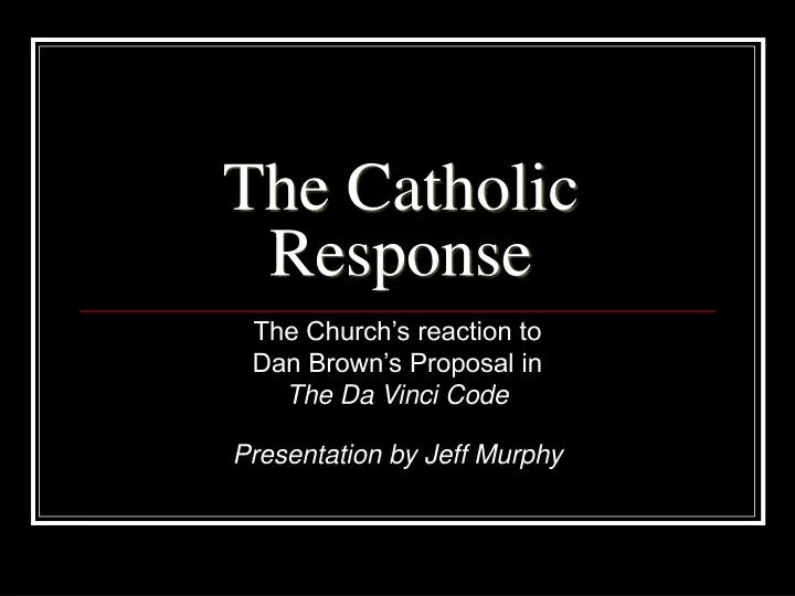 the catholic response