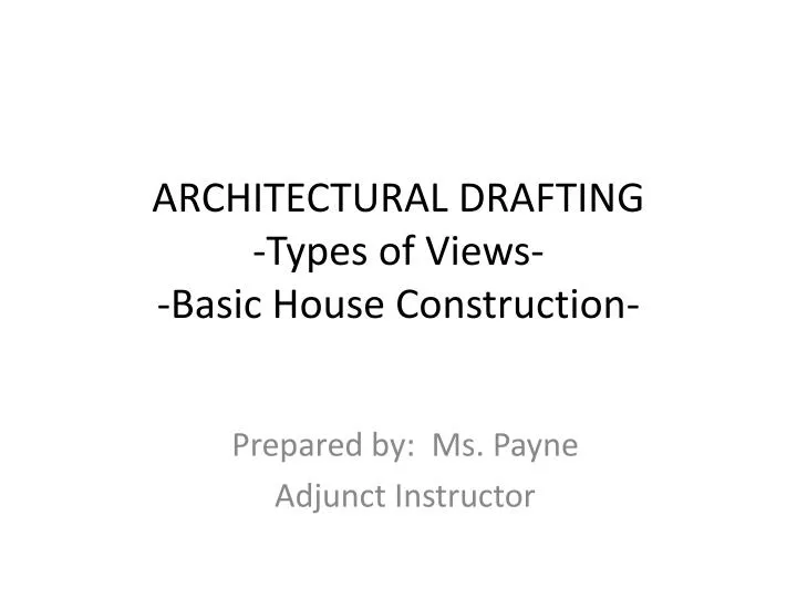 architectural drafting types of views basic house construction