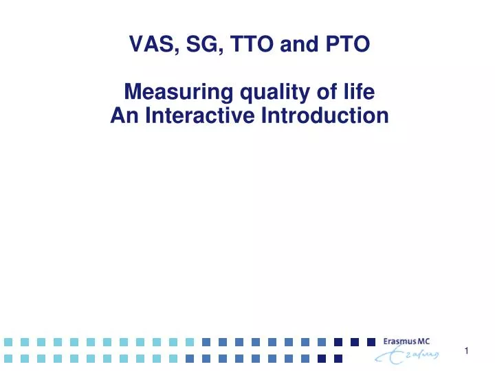 vas sg tto and pto measuring quality of life an interactive introduction