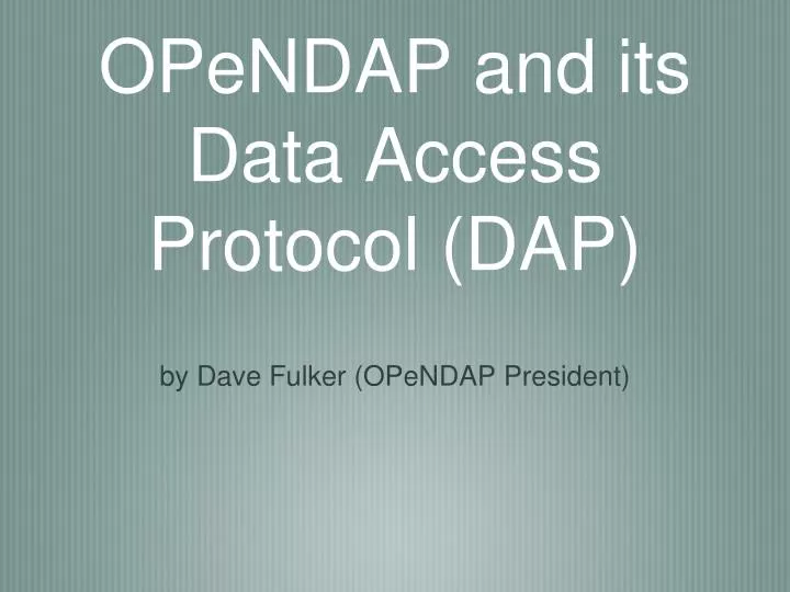 opendap and its data access protocol dap