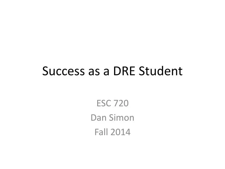 success as a dre student