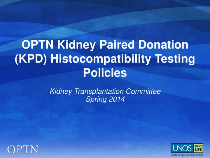 optn kidney paired donation kpd histocompatibility testing policies