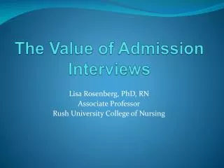 The Value of Admission Interviews