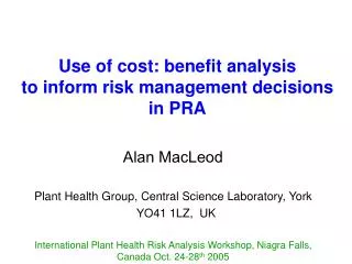 Use of cost: benefit analysis to inform risk management decisions in PRA